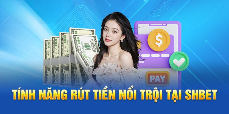 Rút Tiền Shbet - Tận Hưởng Thành Quả Cá Cược Của Chính Mình 20 Đảm bảo cung cấp thông tin cá nhân chính xác khi rút tiền Shbet